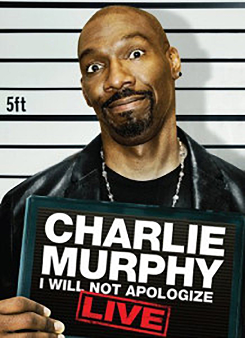 Charlie Murphy I Will Not Apologize