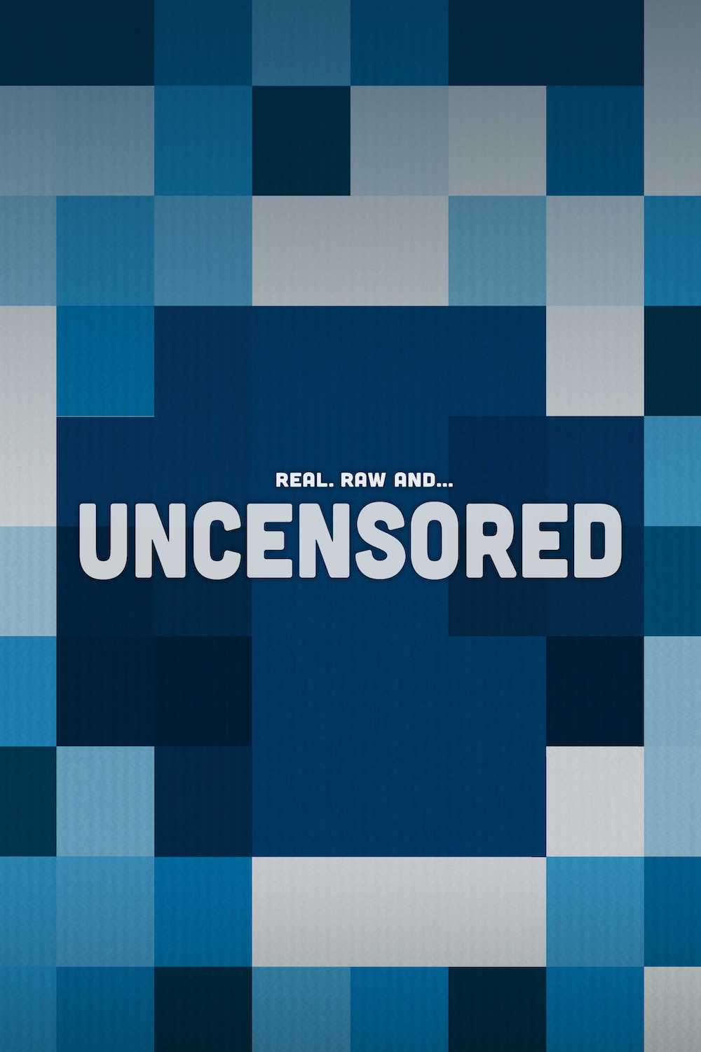 Uncensored